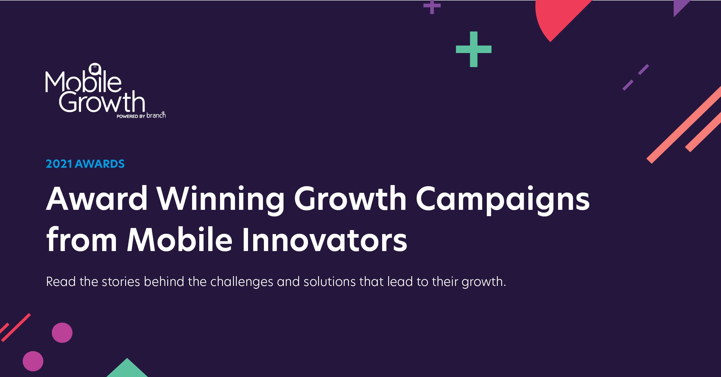 Award Winning Growth Campaigns for Mobile Innovators - Branch