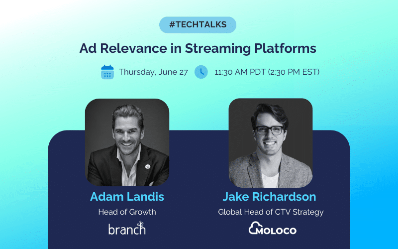 TechTalks #5 | Ad Relevance in Streaming Platforms - Branch.io